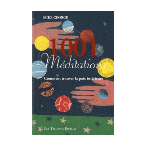 1001 Meditations How to find inner peace