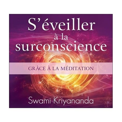 Awakening to Superconsciousness through Meditation - Audio Book