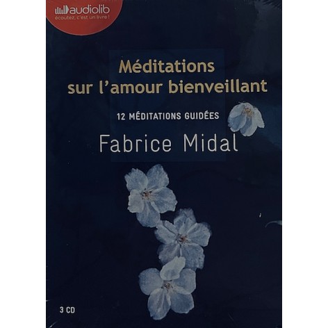 Meditations on loving-kindness 12 guided meditations