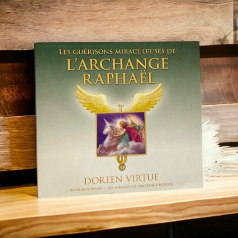 Les guérisons miraculeuses de l'archange Raphaël