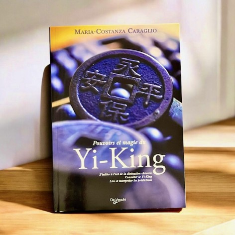 Pouvoirs et magie du Yi-King