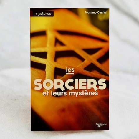 Les sorciers et leurs mystères